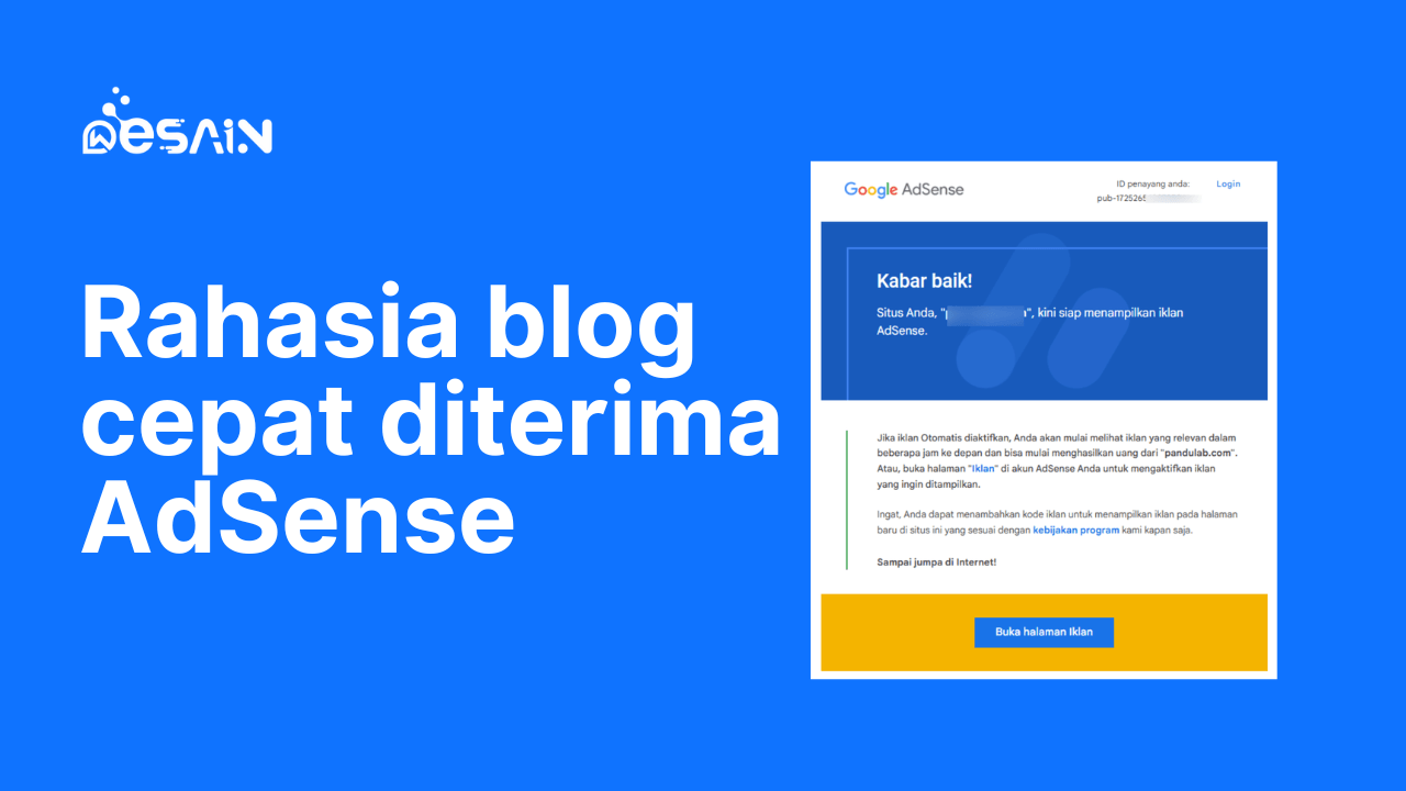 Tips Rahasia Agar Blog Kamu Lolos Google AdSense!