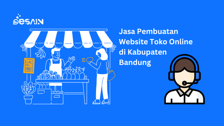 Jasa Pembuatan Website Toko Online di Kabupaten Bandung