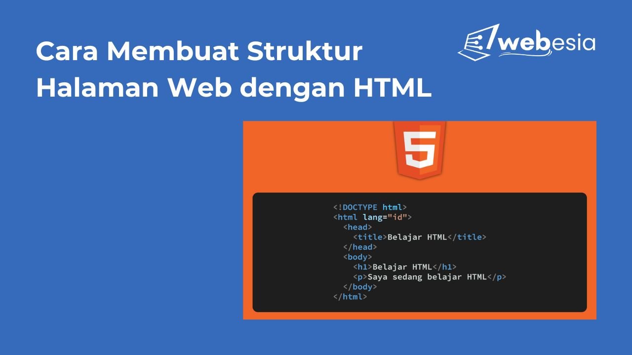 Cara Membuat Struktur Halaman Web dengan HTML
