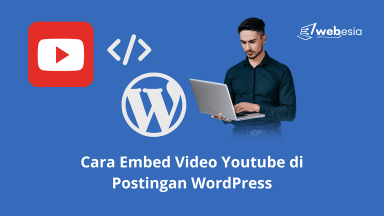 Cara Embed Video Youtube di Postingan WordPress