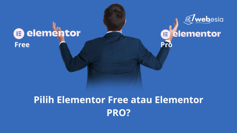 Elementor Free atau Elementor PRO? Ketahui Bedanya