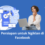Persiapan untuk Ngiklan di Facebook