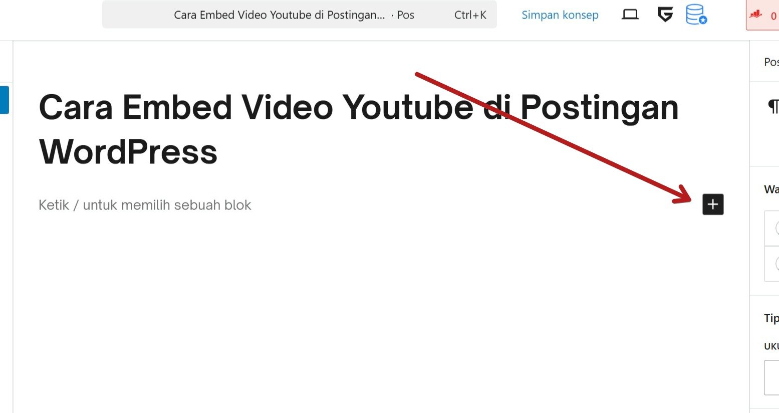Di editor Gutenberg, klik ikon plus (+) buat nambah blok baru.