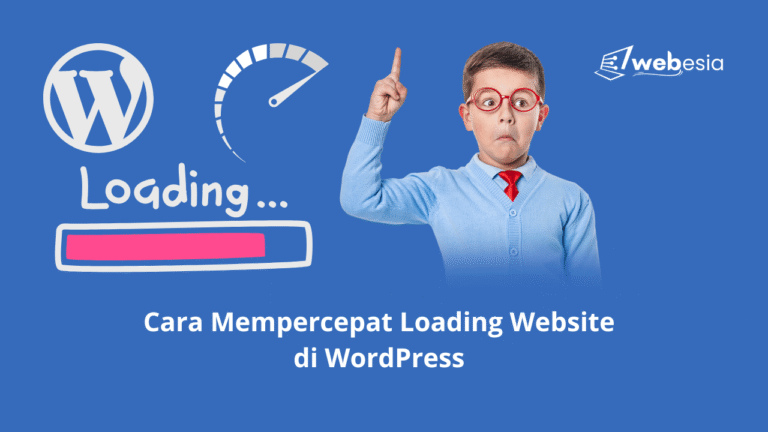 Cara Mempercepat Loading Website di WordPress