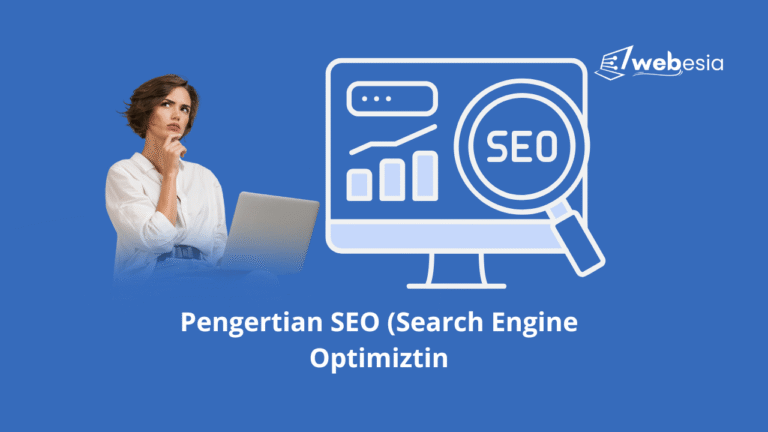 Pengertian SEO: Manfaat, Contoh dan Jenis-jenisnya 10 pengertian SEOx